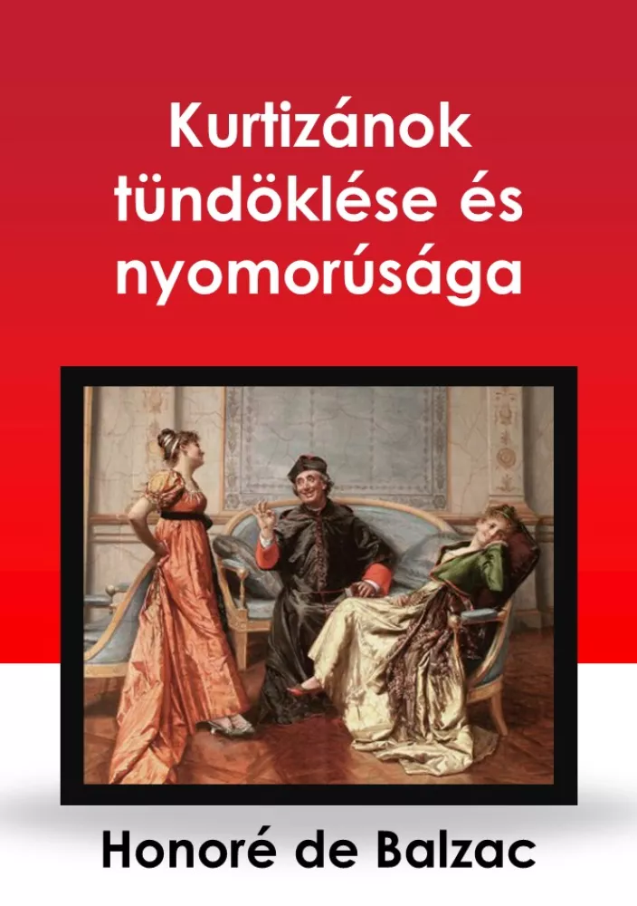 Kurtizánok tündöklése és nyomorúsága borító