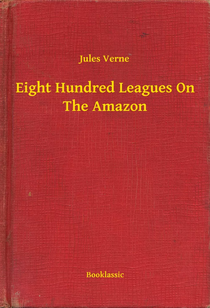 Eight Hundred Leagues On The Amazon borító