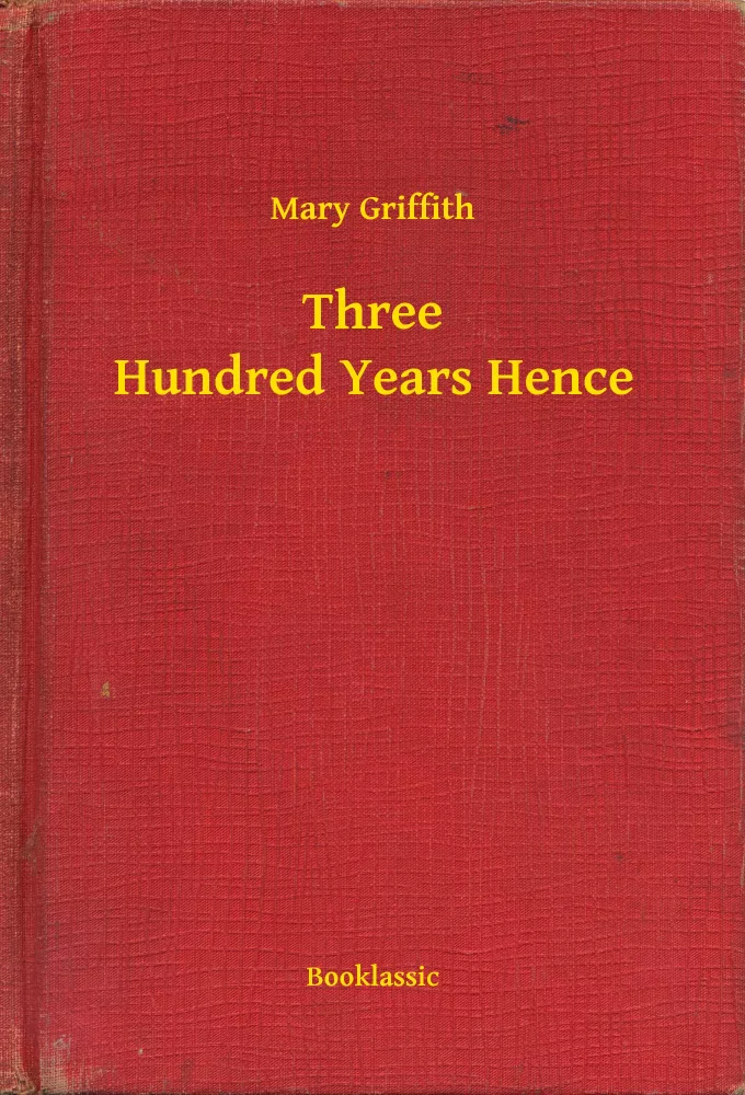 Three Hundred Years Hence borító