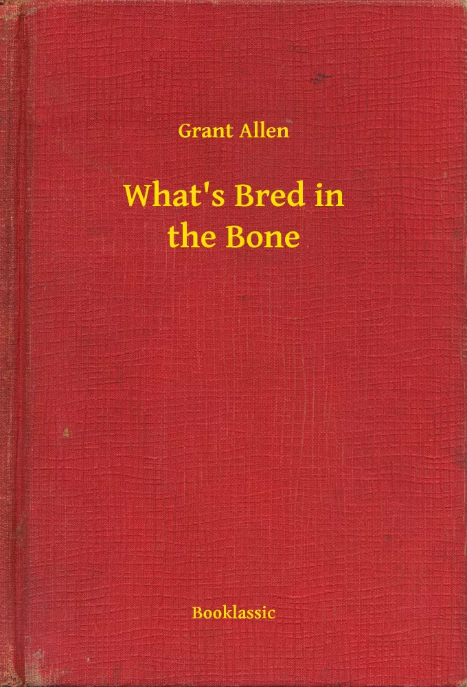 What's Bred in the Bone borító