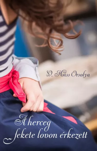 A herceg fekete lovon érkezett borító