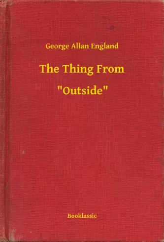 The Thing From -- "Outside"