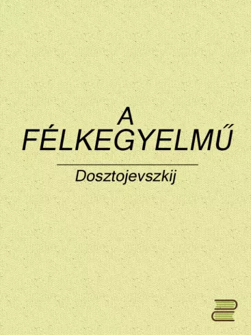 A félkegyelmű borító