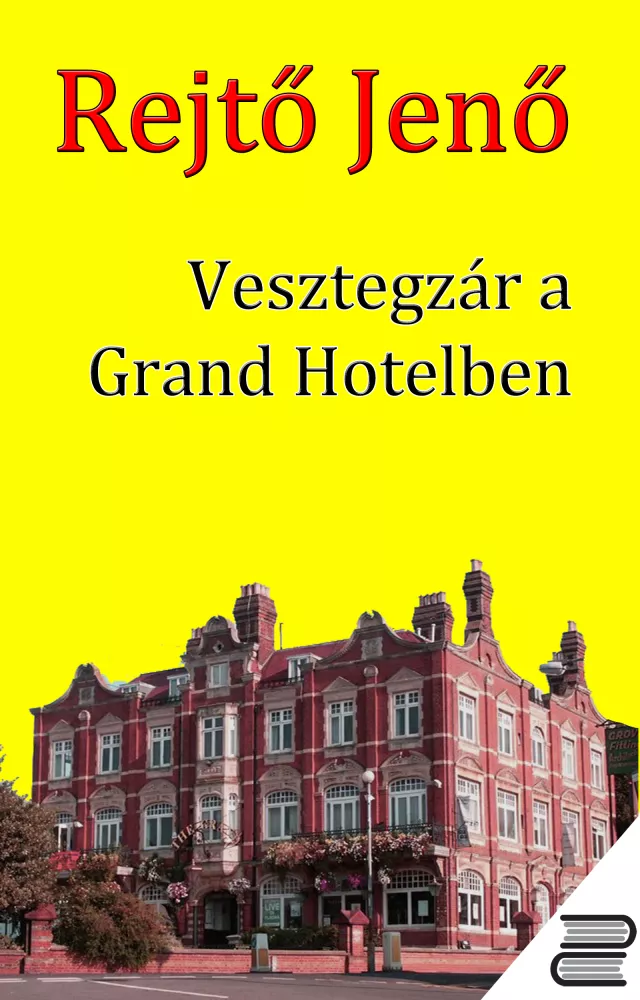 Vesztegzár a Grand Hotelben borító