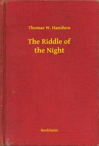 The Riddle of the Night