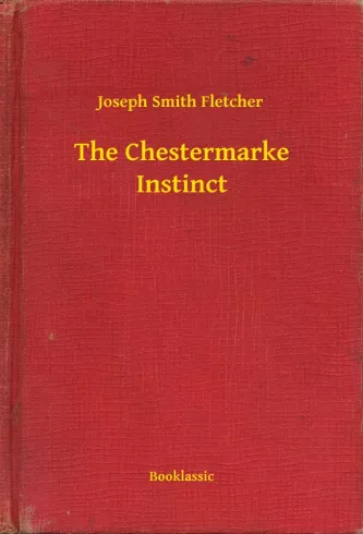 The Chestermarke Instinct