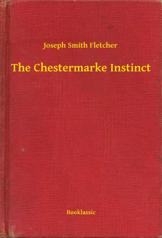 The Chestermarke Instinct