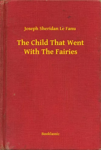 The Child That Went With The Fairies