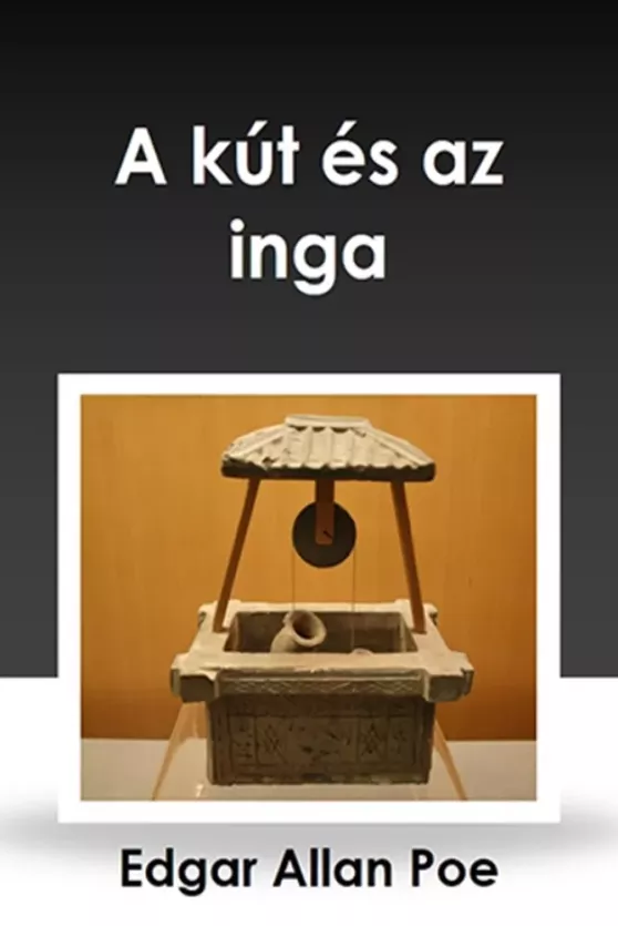 A kút és az inga borító