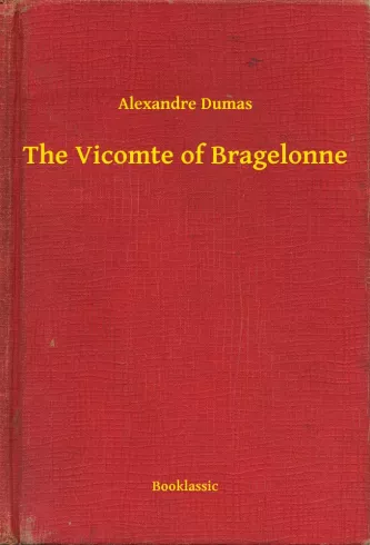 The Vicomte of Bragelonne