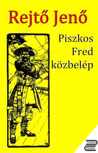 Piszkos Fred közbelép borító
