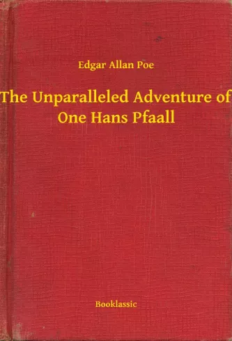 The Unparalleled Adventure of One Hans Pfaall