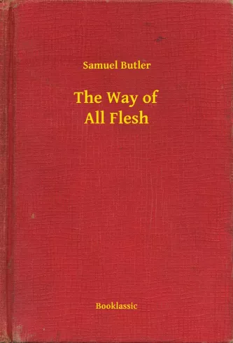 The Way of All Flesh