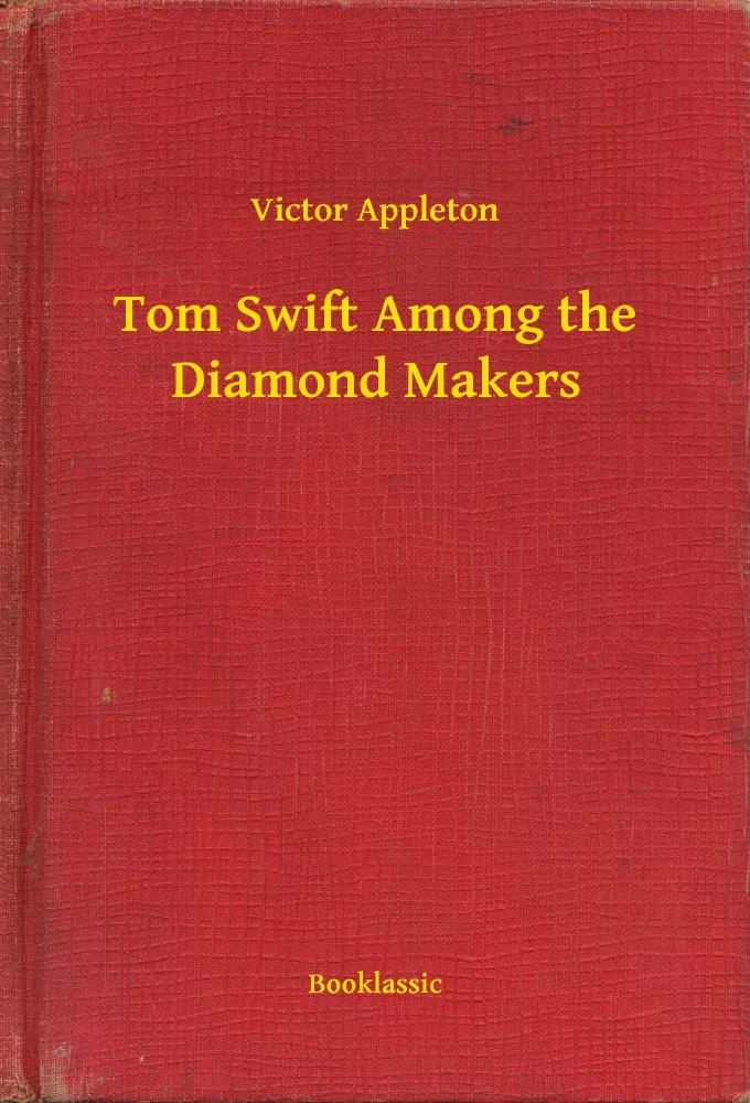Tom Swift Among the Diamond Makers borító