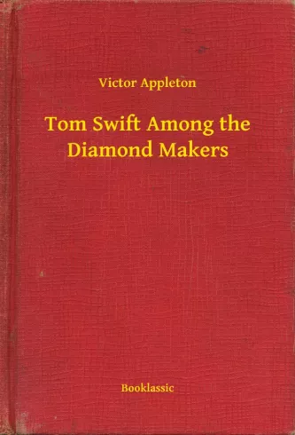 Tom Swift Among the Diamond Makers borító