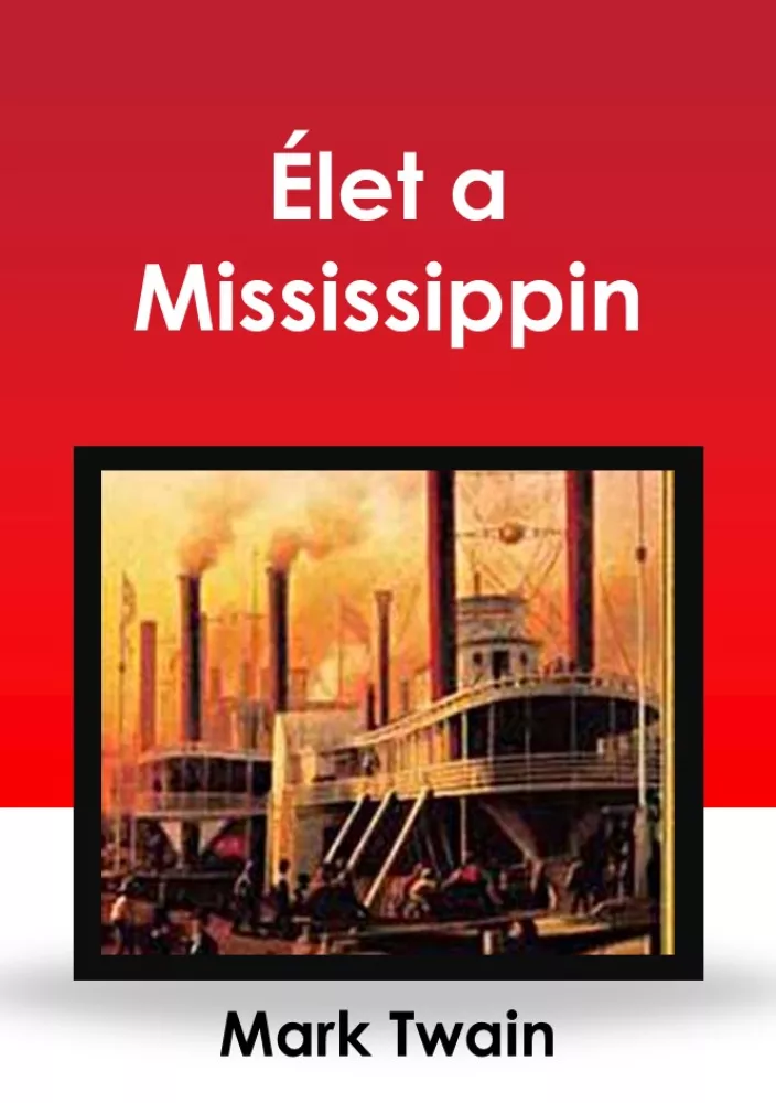 Élet a Mississippin borító
