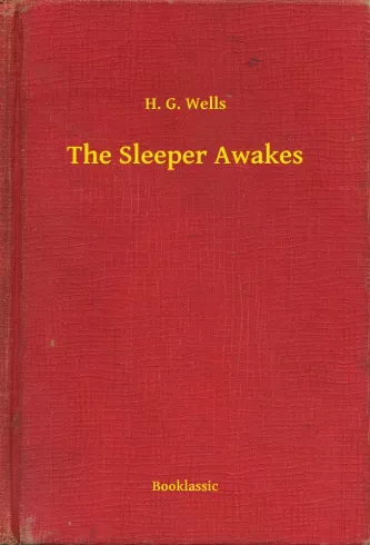 The Sleeper Awakes