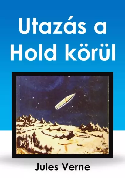 Utazás a Hold körül borító
