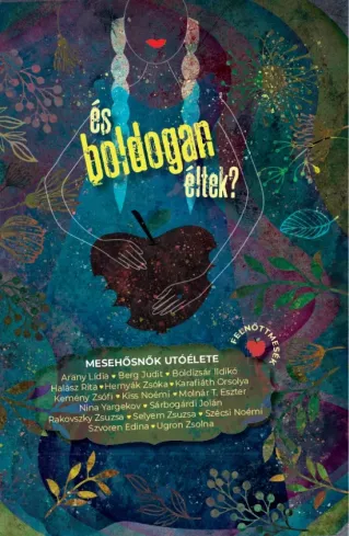 És boldogan éltek? - Mesehősnők utóélete borító