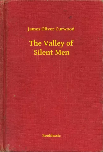 The Valley of Silent Men
