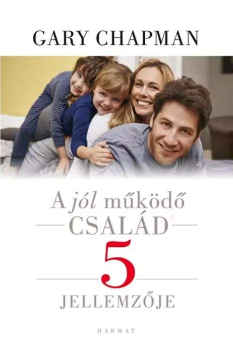 A jól működő család 5 jellemzője