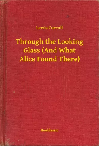 Through the Looking Glass (And What Alice Found There)