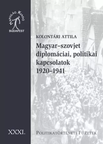 Magyar–szovjet diplomáciai kapcsolatok 1920–1941 borító