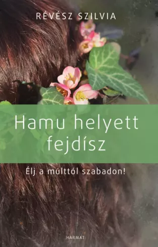 Hamu helyett fejdísz borító