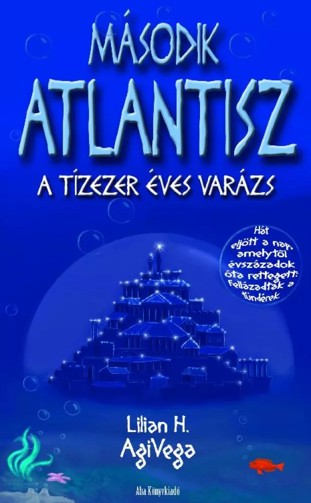 Második Atlantisz - A tízezer éves varázs borító