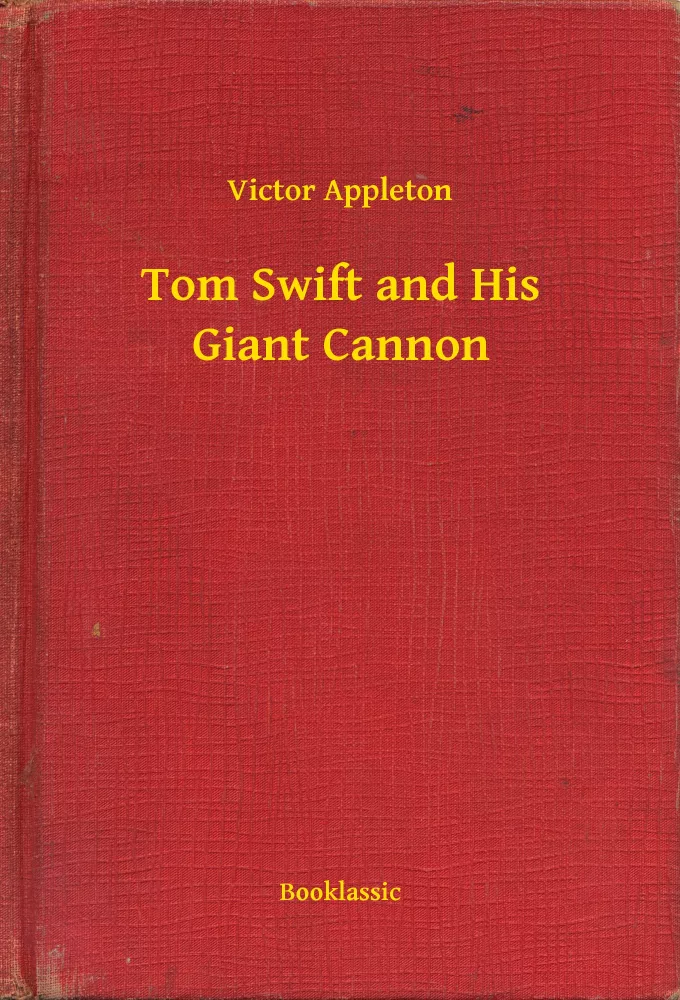 Tom Swift and His Giant Cannon borító