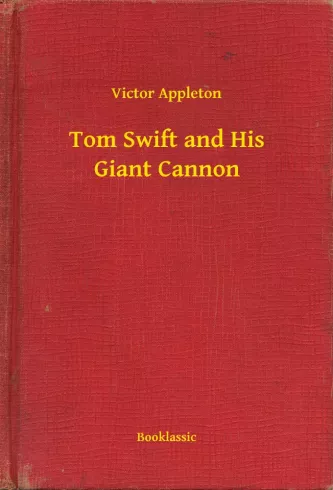 Tom Swift and His Giant Cannon borító