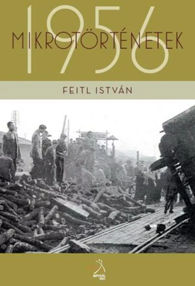 Mikrotörténetek 1956-ból Pestszentlőrincről, Pestszentimréről borító