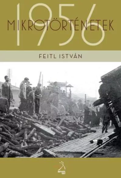 Mikrotörténetek 1956-ból Pestszentlőrincről, Pestszentimréről borító