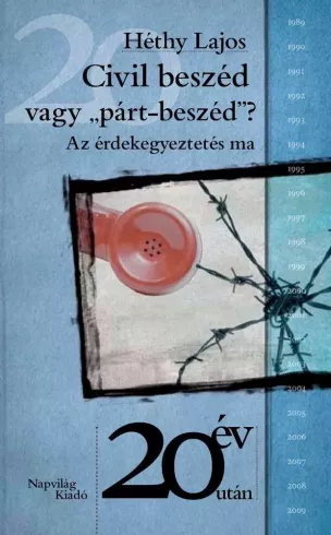 Civil beszéd vagy „párt-beszéd”?