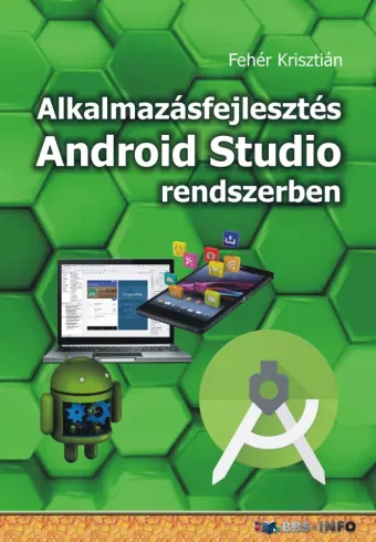 Alkalmazásfejlesztés Android Studio rendszerben borító