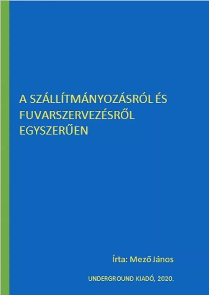A szállítmányozásról és fuvarszervezésről egyszerűen borító