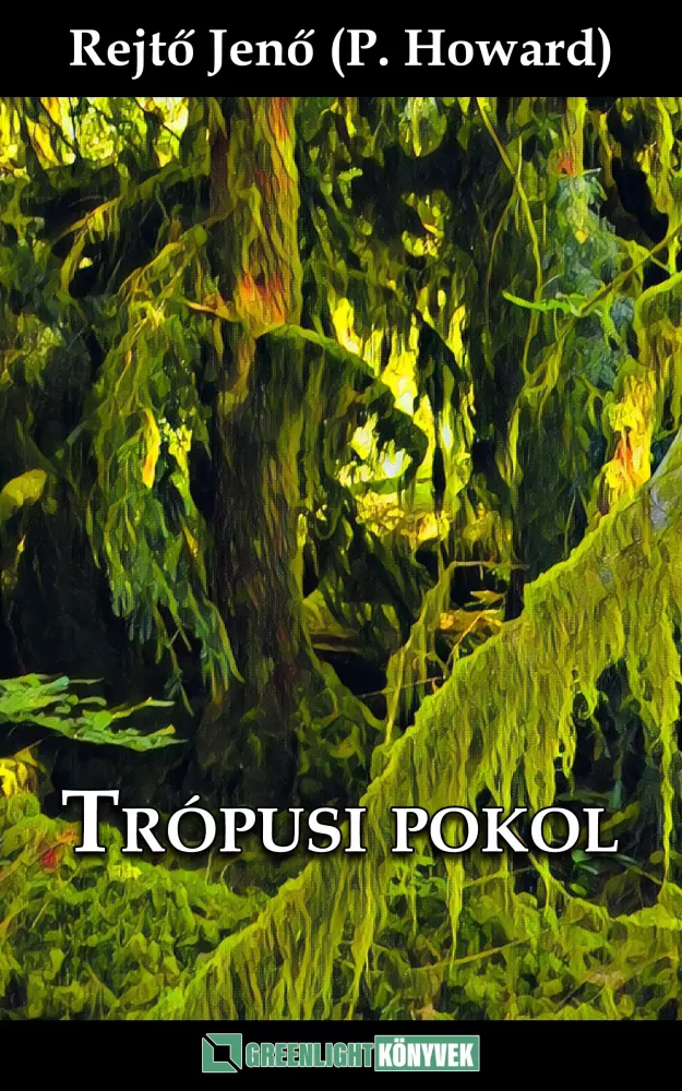 Trópusi pokol borító