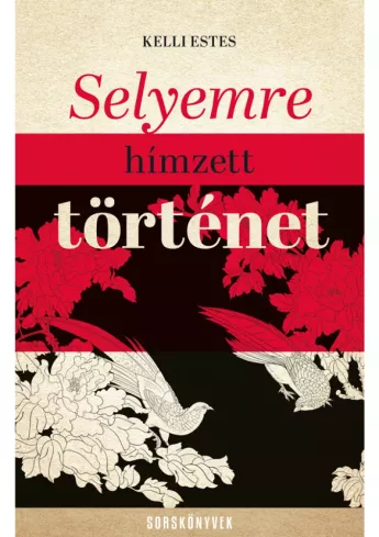 Selyemre hímzett történet