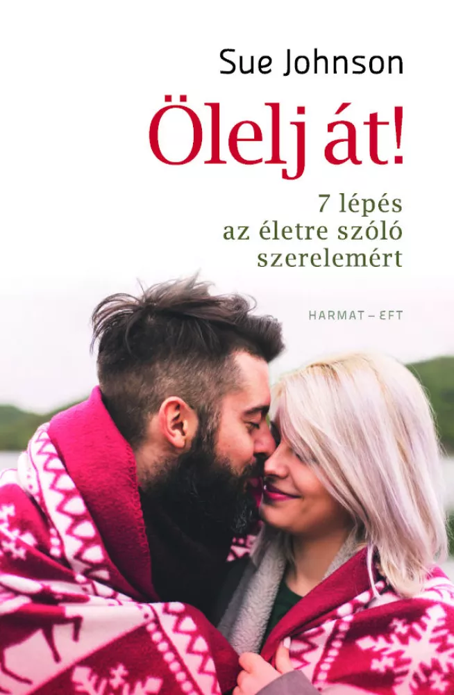Ölelj át! - 7 lépés az életre szóló szerelemért borító