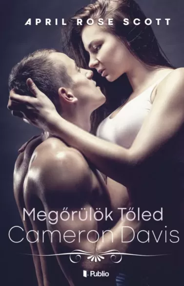 Megőrülök tőled Cameron Davis borító