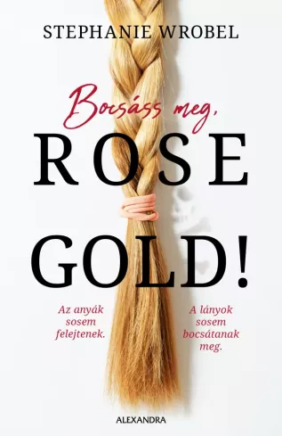 Bocsáss meg, Rose Gold! borító