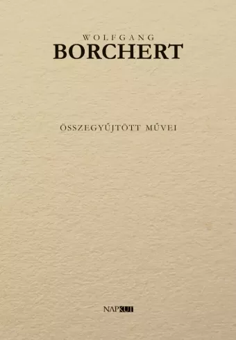 Wolfgang Borchert összegyűjtött művei borító