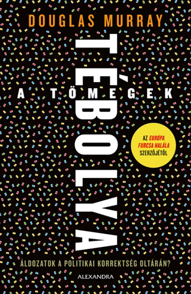 A tömegek tébolya borító