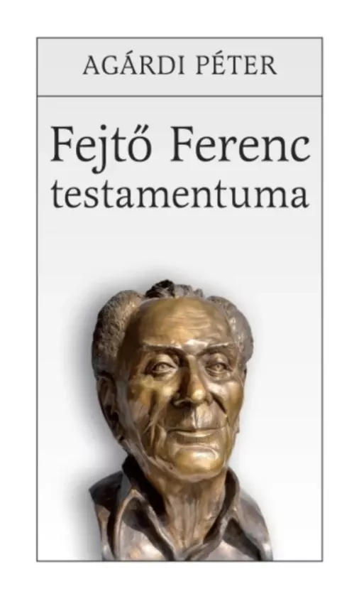 Fejtő Ferenc testamentuma