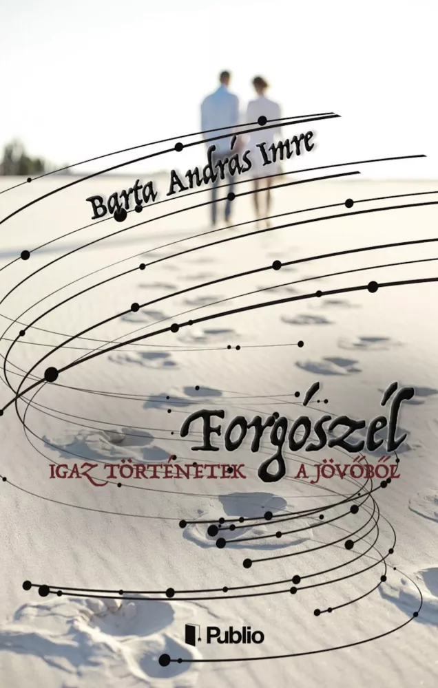 Igaz történetek a jövőből – Forgószél borító