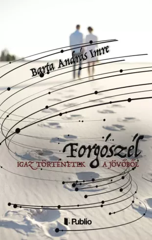 Igaz történetek a jövőből – Forgószél borító