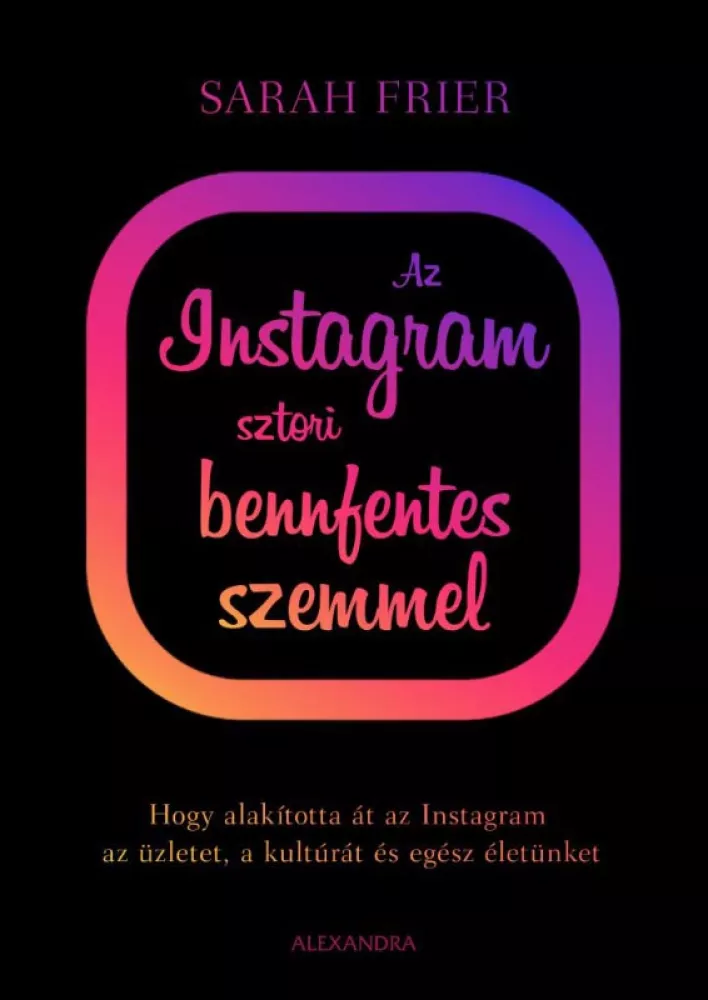 Az Instagram sztori bennfentes szemmel borító