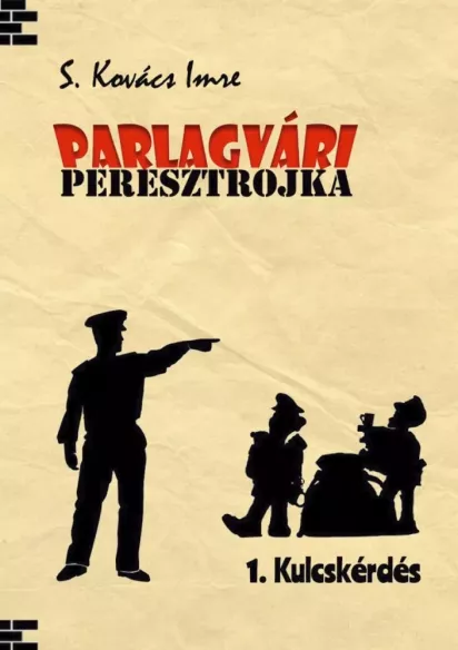 Parlagvári Peresztrojka 1. Kulcskérdés borító
