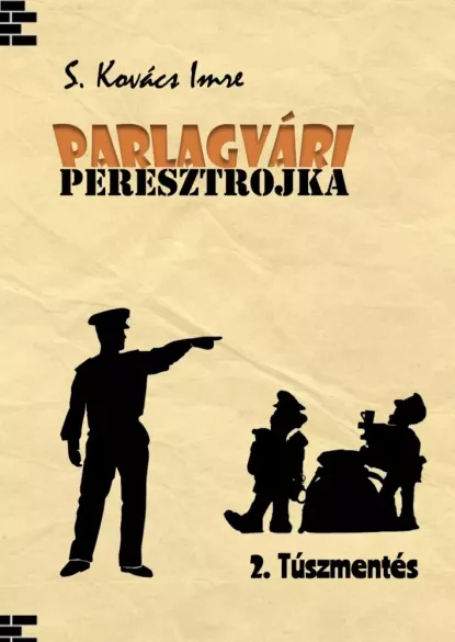 Parlagvári Peresztrojka 2. Túszmentés borító