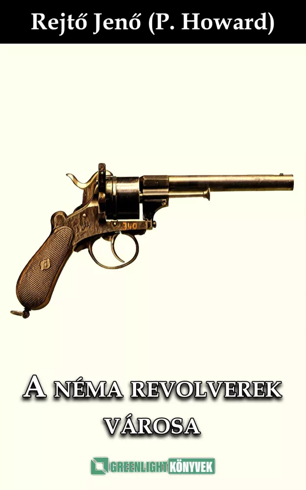 A néma revolverek városa borító